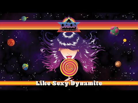 Like Sexy Dynamite ✨ The Orion Experience